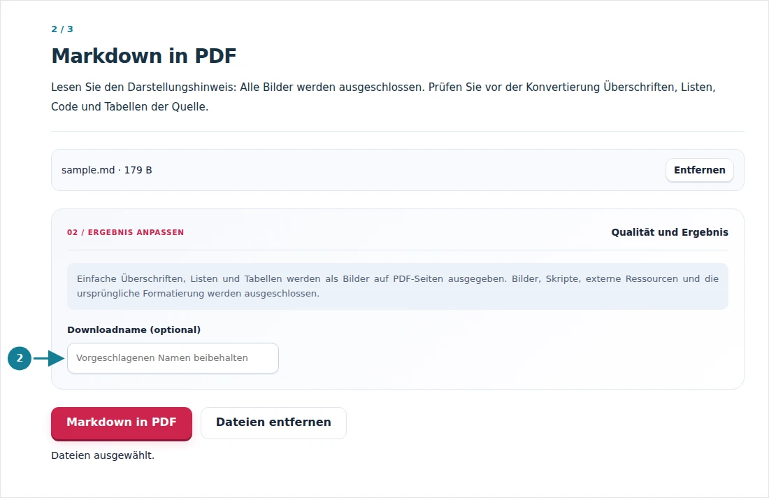 Markdown in PDF, Schritt 2: Lesen Sie den Darstellungshinweis: Alle Bilder werden ausgeschlossen. Prüfen Sie vor der Konvertierung Überschriften, Listen, Code und Tabellen der Quelle.