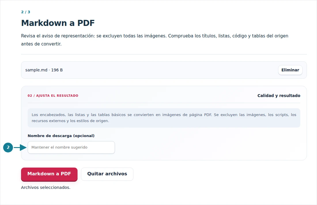 Markdown a PDF, paso 2: Revisa el aviso de representación: se excluyen todas las imágenes. Comprueba los títulos, listas, código y tablas del origen antes de convertir.