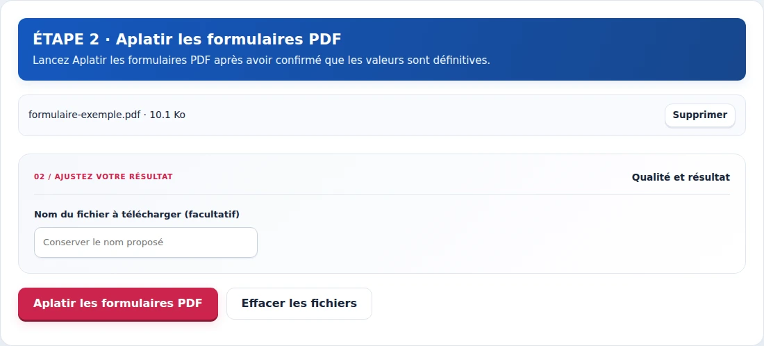 Aplatir les formulaires PDF, étape 2 : Lancez Aplatir les formulaires PDF après avoir confirmé que les valeurs sont définitives.
