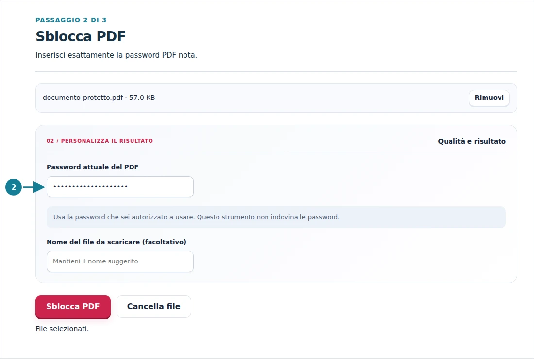 Sblocca PDF, passaggio 2: Inserisci esattamente la password PDF nota.