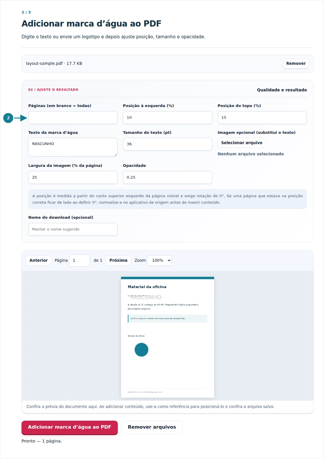 Adicionar marca d’água ao PDF, etapa 2: Digite o texto ou envie um logotipo e depois ajuste posição, tamanho e opacidade.