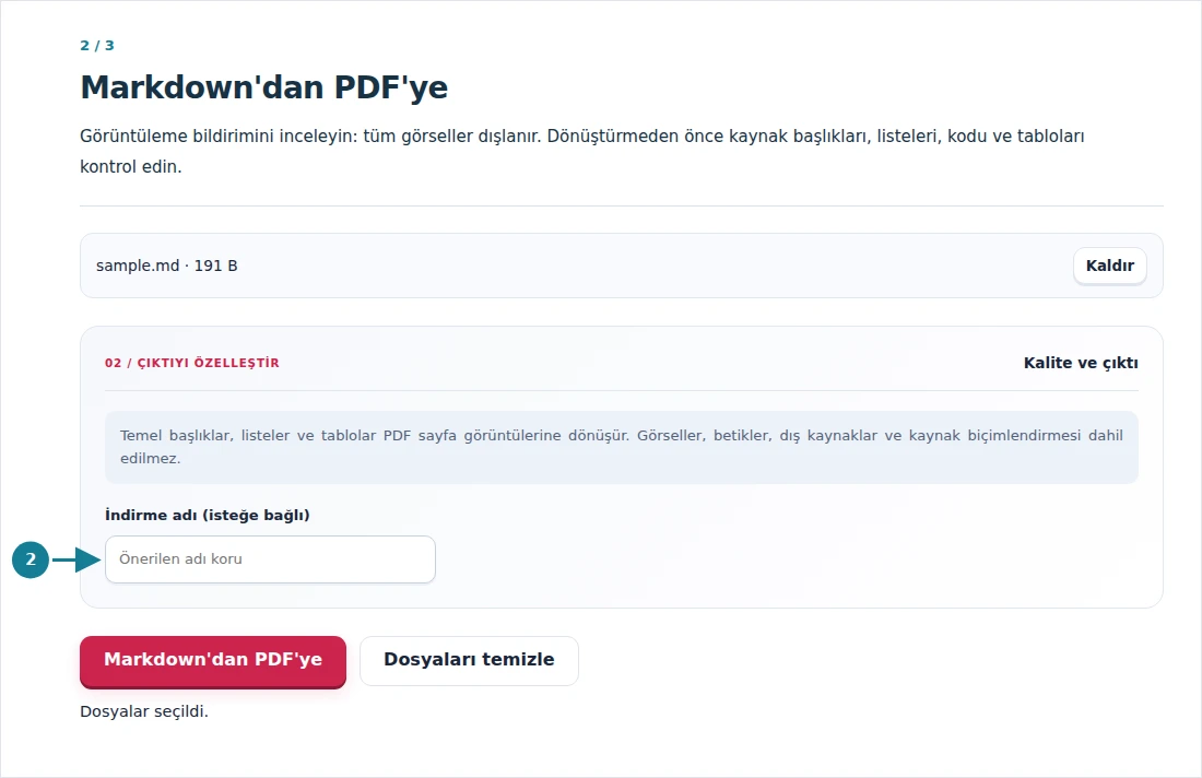 Markdown'dan PDF'ye, adım 2: Görüntüleme bildirimini inceleyin: tüm görseller dışlanır. Dönüştürmeden önce kaynak başlıkları, listeleri, kodu ve tabloları kontrol edin.